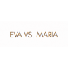 Eva vs. Maria